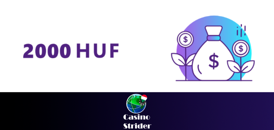 Bonuses with small deposit evaluates 2000 huf casinos